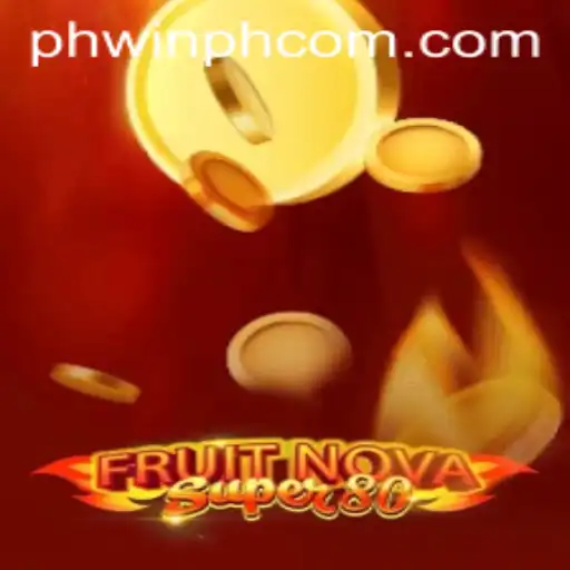 Exploring the Exciting World of FruitNovaSuper80 with Phwin PH